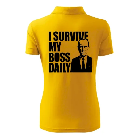 I survive my boss daily