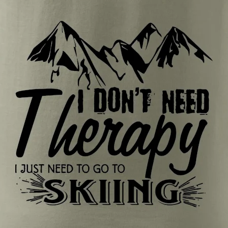 I dont need therapy - Skiing