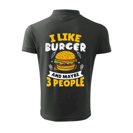 I like burger and maybe 3 people