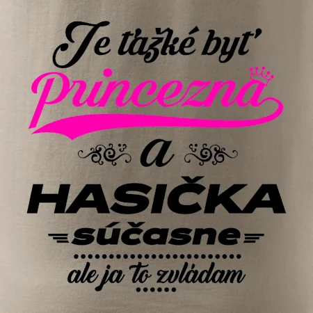 Je ťažké byť princezná - Hasička