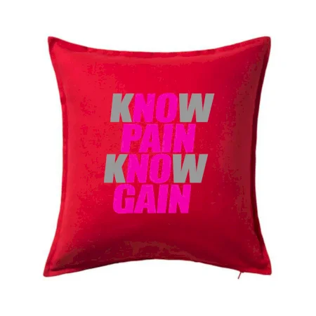 Know Pain, Know Gain