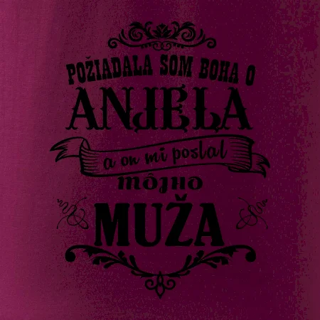 Požiadala som Boha o anjela a on mi poslal môjho muža