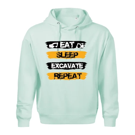 Eat Sleep Excavate Repeat