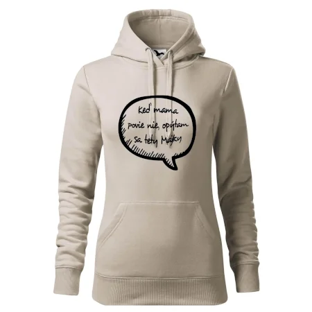 Keď mama povie nie, opýtam sa tety (vlastné meno)