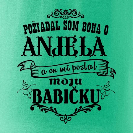 Požiadal som Boha o anjela a on mi poslal moju babičku