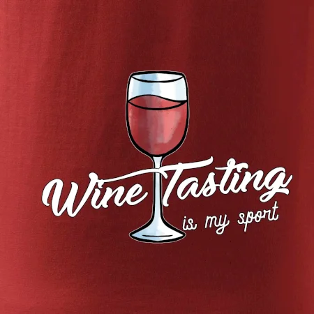 Wine tasting is my sport