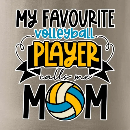 My favourite volleyball player calls me mom