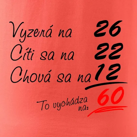 Vyzerá, cíti sa, chová sa - 60 rokov