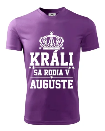 Králi sa rodia v auguste
