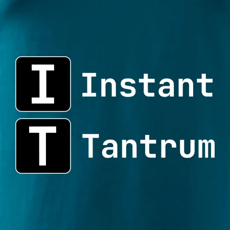 IT Nápis Instant Tantrum