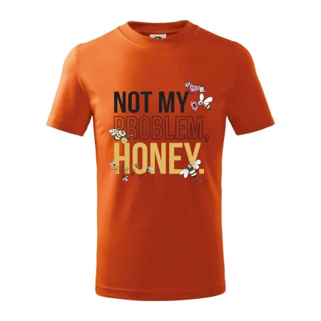 Not my problem, honey
