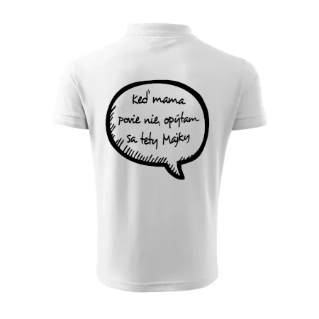 Keď mama povie nie, opýtam sa tety (vlastné meno)