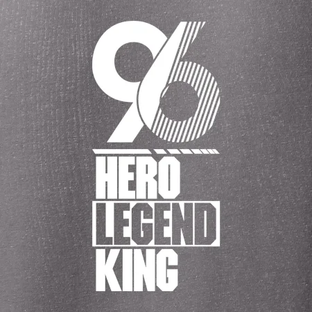 Hero, Legend, King / Queen 1996