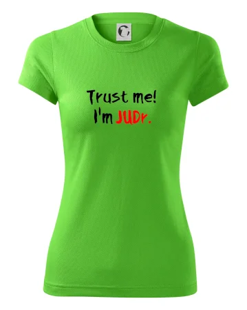 Trust me I´m  JUDr. / Ver mi som právnik
