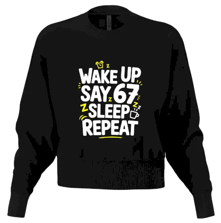 67 wake up repeat