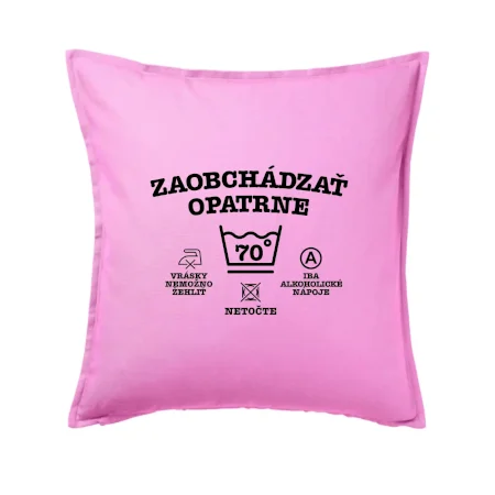 Zaobchádzať opatrne 70