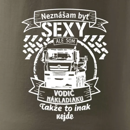 Neznášam byť sexy - Vodič nákladiaku