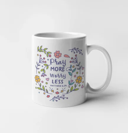Pray more worry less
