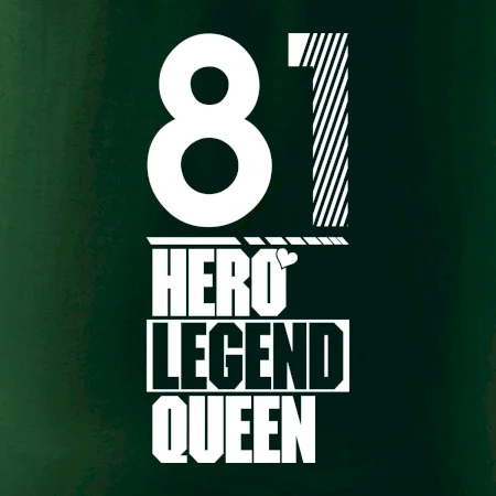 Hero, Legend, King / Queen  1981