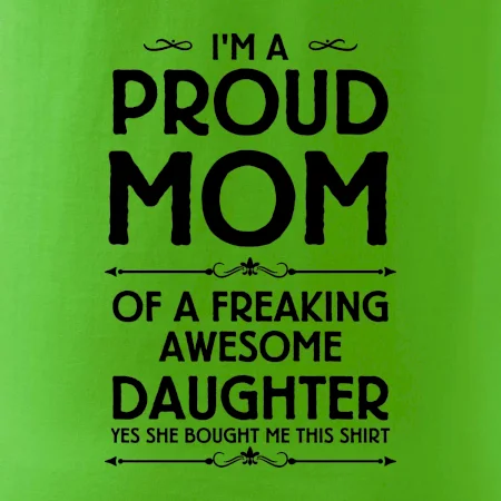 Proud Mom Daughter