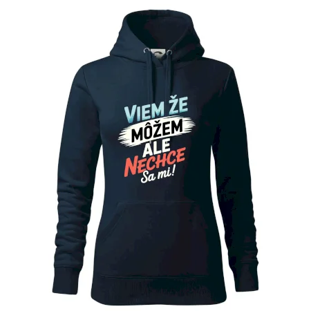 Viem že možem ale nechce sa mi!