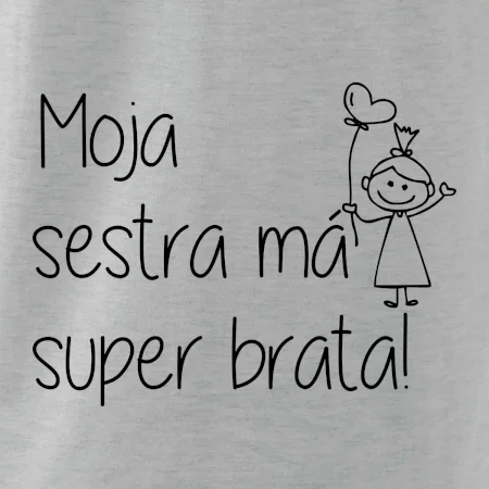 Moja sestra má super sestru / 	Moja sestra má super brata