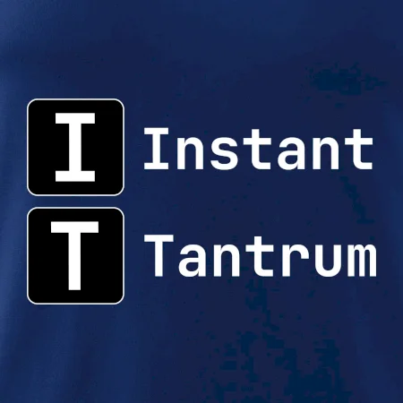 IT Nápis Instant Tantrum