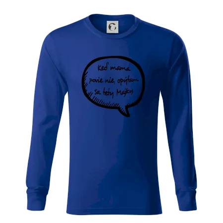 Keď mama povie nie, opýtam sa tety (vlastné meno)