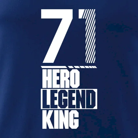 Hero, Legend, King 1971