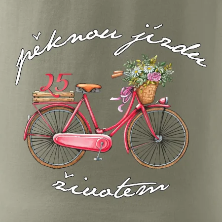 Peknú jazdu životom 25