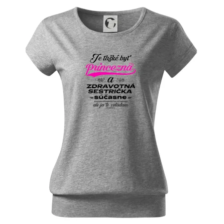 Je ťažké byť princezná zdravotná sestrička