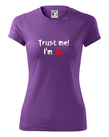 Trust me I´m  Bc. / Ver mi som Bc.