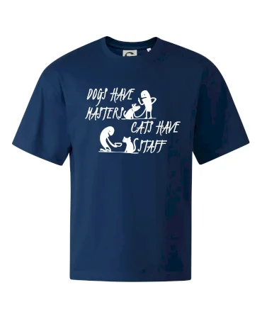 Dogs have masters, cats have staff