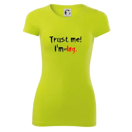 Trust me I´m an Ing. / Ver mi som Ing.