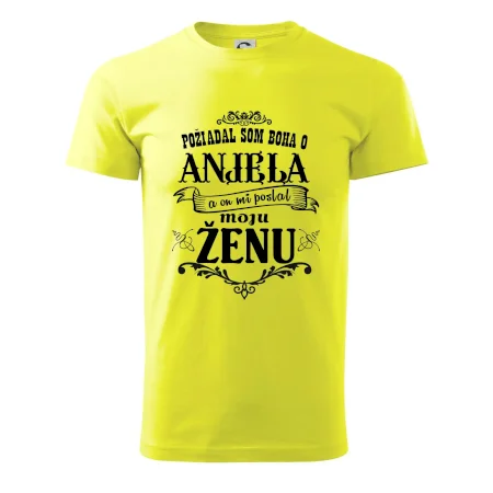 Požiadal som Boha o anjela a on mi poslal moju ženu