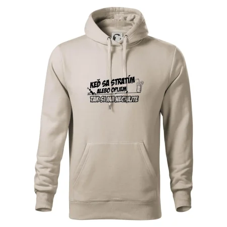 Keď sa stratím alebo opijem, tak si ma nechajte