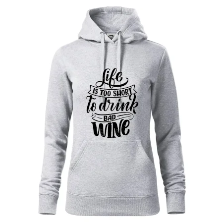 Life is a short to drink bad wine písacie