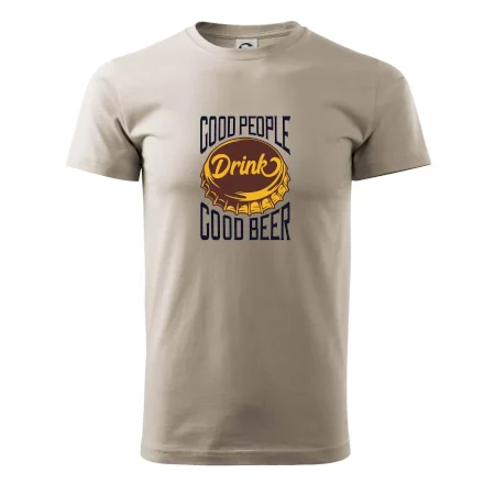 Good People Drink good Beer
