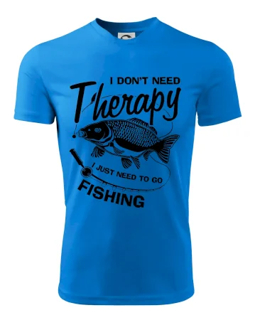 I dont need therapy - fishing