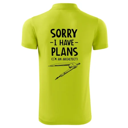 Sorry I have plans - architect