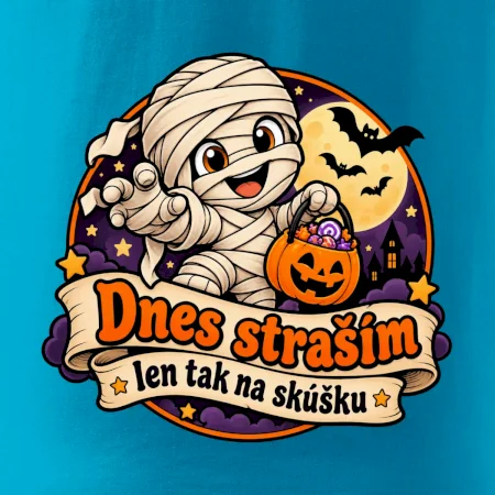 Dnes straším len tak na skúšku