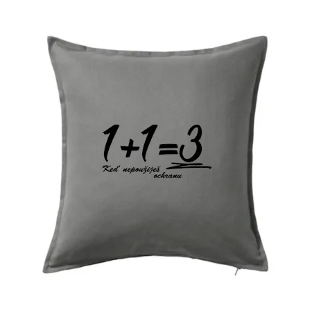 1+1=3 keď nepoužiješ ochranu