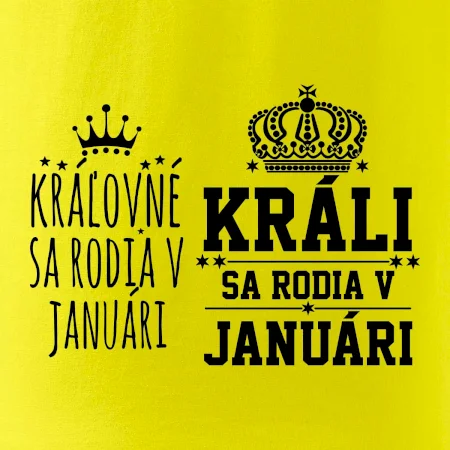 Králi - Kráľovné sa rodia v januáry
