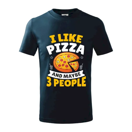 I like pizza and maybe 3 people