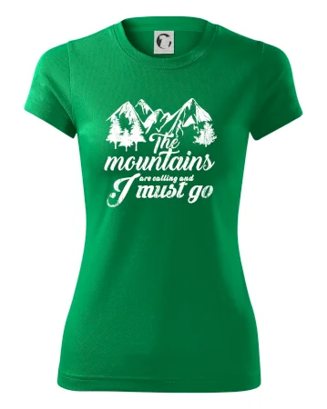 The mountains are calling and i must go