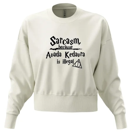 Harry - Sarcasm, because Avada Kedavra is illegal