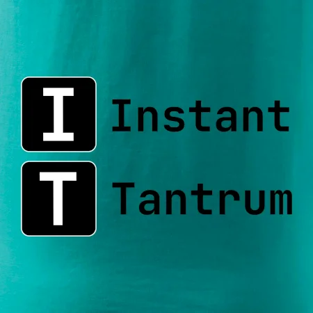 IT Nápis Instant Tantrum