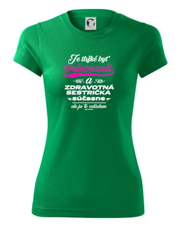 Je ťažké byť princezná zdravotná sestrička