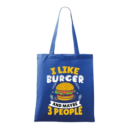 I like burger and maybe 3 people