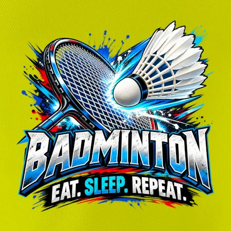 Bedmintonová raketa s košíčkom eat sleep repeat